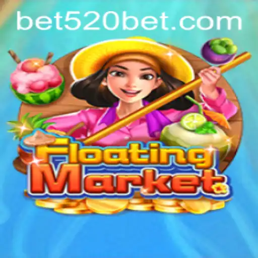 Exploring the World of FloatingMarket and 520bet: A Fresh Take on Gaming