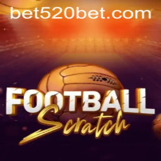 Discover FootballScratch: The Ultimate Betting Experience with 520bet