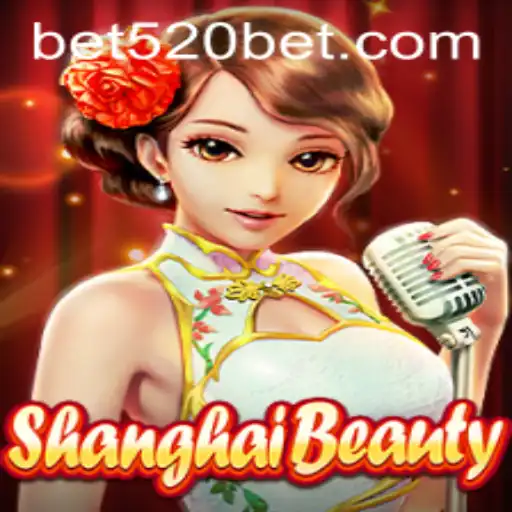 Exploring the Alluring World of ShanghaiBeauty: A 520bet Adventure